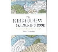 Livre de coloriage Pleine conscience – Art-thérapie anti-stress pour personnes occupées