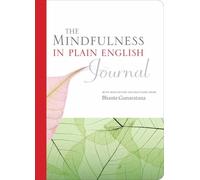 The Mindfulness in Plain English Journal