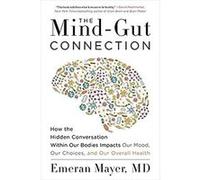 The MindGut Connection by Emeran Mayer Paperback Book Emeran Mayer (Auteur)