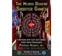 The Minds Behind Shooter Games by Patrick Hickey Patrick Hickey (Auteur)