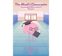 The Mind's Classroom: Psychological Observations in Education