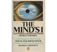 The Mind's I: Fantasies and Reflections on Self and Soul.