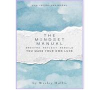 The Mindset Manual: One Question a Day. Real Answers Required.