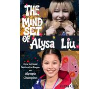 The Mindset of Alysa Liu: How Intrinsic Motivation Forges an Olympic Champion