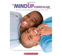 The Mindup Curriculum: Grades 3-5