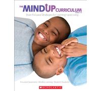 The MindUP Curriculum: Grades 3-5