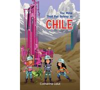 The Mine That Fell Asleep in Chile