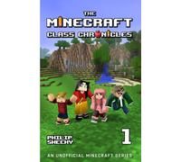 The Minecraft Class Chronicles: Book 1