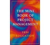 The Mini Book of Project Management