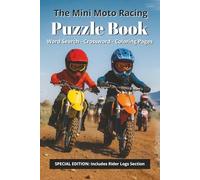 The Mini Moto Racing Puzzle Book: Word Search - Crossword - Coloring Pages | A Fun Puzzle & Activity Book for Young Mini Moto Riders | Tracking Kids Motos with Rider Journal Pages