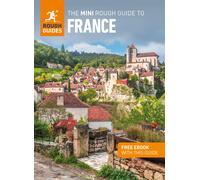 The Mini Rough Guide To France: Travel Guide With Ebook