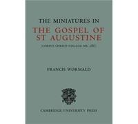 The Miniatures in the Gospels of St Augustine - Francis Wormald - Cambridge University Press - Livre en Anglais - Paperback Francis WormaldFrancis Wormald (Auteur)