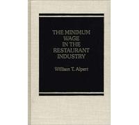 The Minimum Wage In The Restaurant Industry.