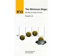 The Minimum Wage - Lal Deepak James S Coleman Professor o - London Publishing Partnership IPSUK - Livre en Anglais - Paperback Lal Deepak James S Coleman Professor oLal Deepak James S Coleman Professo