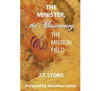 The Minister, the Missionary, and the Mission Field