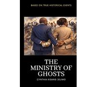 The Ministry of Ghosts: A Story of Power, Memory, and Corruption