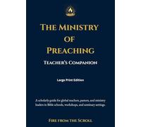 The Ministry of Preaching Teacher's Companion