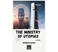 The Ministry of Utopias