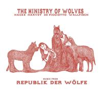 The Ministry of Wolves Music From Republik Der Wölfe (CD)