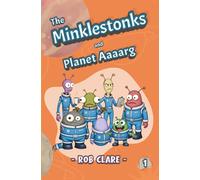 The Minklestonks and Planet Aaaarg