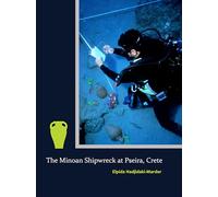 The Minoan Shipwreck at Pseira, Crete