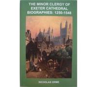 The Minor Clergy of Exeter Cathedral by Nicholas Orme Nicholas Orme (Auteur)