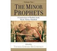 The Minor Prophets A Commentary on Obadiah Jonah Micah Nahum Habakkuk by Thomas Edward Mccomiskey Inconnu (Auteur)