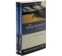 The Minor Prophets by James Montgomer Boice James Montgomery Boice (Auteur)