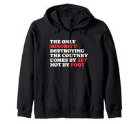The Minority Destruying The Country Comes by Jet Not by Foot Sweat à Capuche