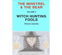The Minstrel and the Bear: Witch Hunting Fools