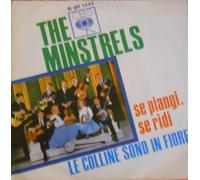 The Minstrels - Se Piangi Se Ridi / Le Colline Sono In Fiore [Vinyle 7 pouces - 45 tours]