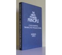 The Minto Pyramid Principle: Logic in Writing, Thinking, & Problem Solving