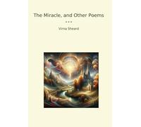 The Miracle, and Other Poems