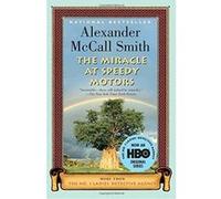 The Miracle at Speedy Motors Alexander McCall Smith (Auteur)
