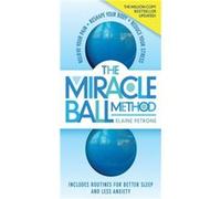 The Miracle Ball Method Revised Edition by Elaine Petrone Elaine Petrone (Auteur)