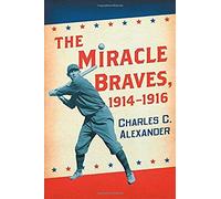 The Miracle Braves, 1914-1916
