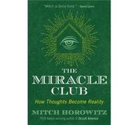 The Miracle Club by Mitch Horowitz Inconnu (Auteur)