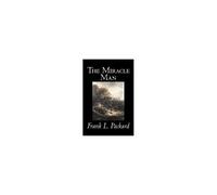 The Miracle Man By Frank L. Packard, Fiction, Literary, Action & Adventure