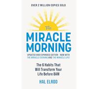 The Miracle Morning (Updated and Expanded Edition): The 6 Habits That Will Transform Your Life Before 8AM