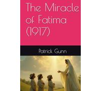 The Miracle of Fatima (1917)