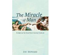 The Miracle Of Man