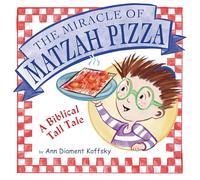 The Miracle of Matzah Pizza: A Biblical Tall Tale