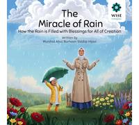 The Miracle of Rain: How the Rain is Filled with Blessings for All of Creation