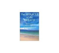 The Miracle Of The Breath