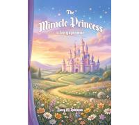 The Miracle Princess: A Fairy's Promise