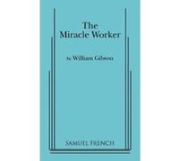 The Miracle Worker Gibson, William (Auteur)