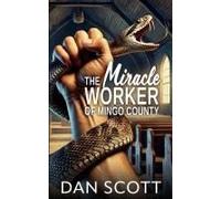The Miracle Worker Of Mingo County