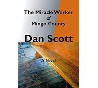 The Miracle Worker Of Mingo County