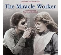 The Miracle Worker - Original MGM Motion Picture Soundtrack by Laurence Rosenthal [Music CD]