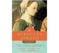 The Miracles of Prato Laura Morowitz, Laurie Lico Albanese (Auteur)